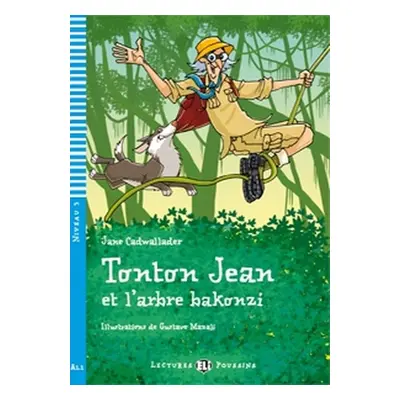 Tonton Jean et l’arbre Bakonzi - Jane Cadwallader