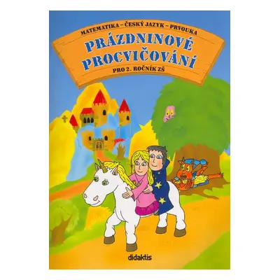 Prázdninové procvičování pro 2.ročník ZŠ - Andrea Brázdová