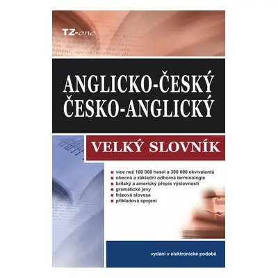 Velký anglicko-český/ česko-anglický slovník - kolektiv autorů TZ-one