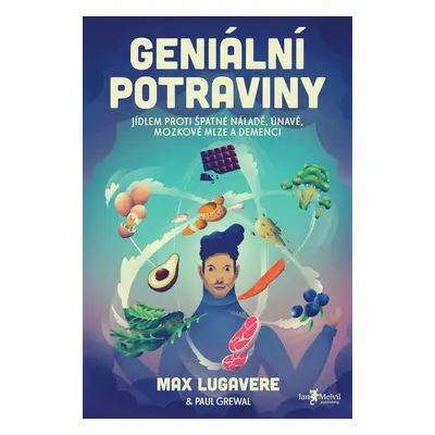 Geniální potraviny - Max Lugavere