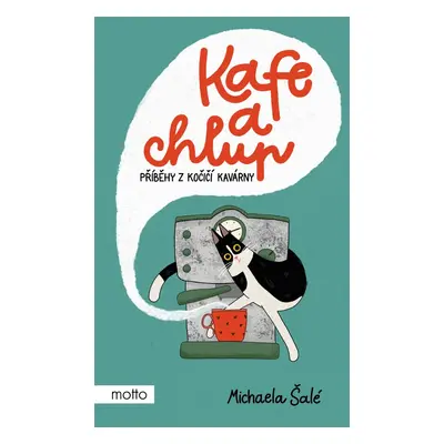 Kafe a chlup - Michaela Šalé