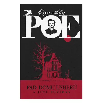 Pád domu Usherů a jiné povídky - Edgar Allan Poe