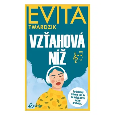 Vzťahová níž - Evita Twardzik