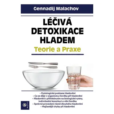 Léčivá detoxikace hladem - G. P. Malachov