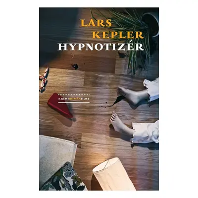 Hypnotizér - Lars Kepler