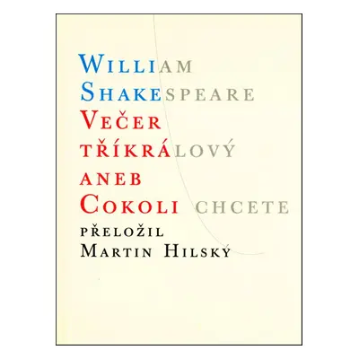 Večer tříkrálový aneb Cokoli chcete - William Shakespeare