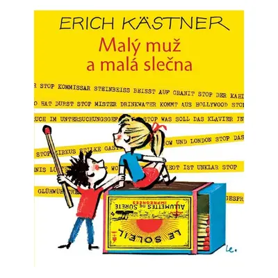 Malý muž a malá slečna - Erich Kästner