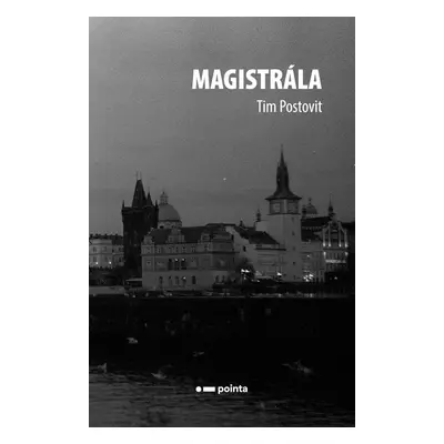 Magistrála - Tim Postovit