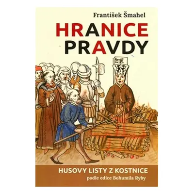 Hranice pravdy - František Šmahel