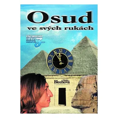 Osud ve svých rukách - Zdenka Blechová