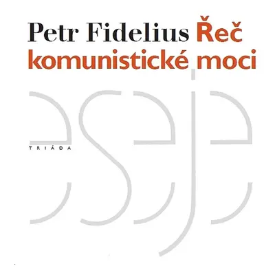 Řeč komunistické moci - Petr Fidelius