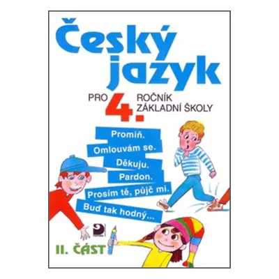 Český jazyk pro 4.ročník základní školy - Věra Tenčlová