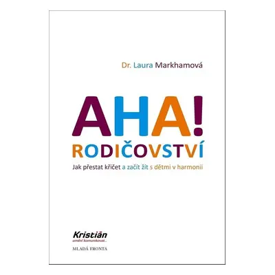 AHA! Rodičovství - Laura Markhamová