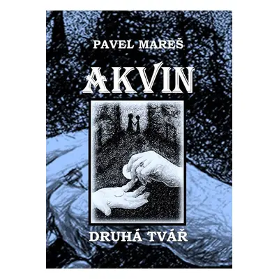 Akvin - Kniha druhá - Pavel Mareš