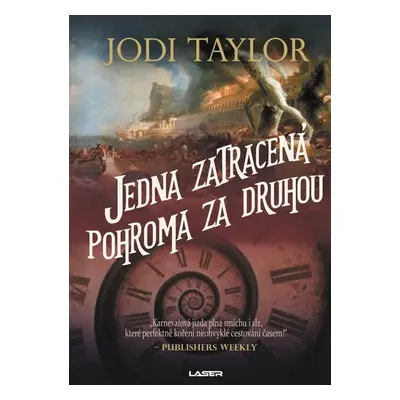 Jedna zatracená pohroma za druhou - Jodi Taylor