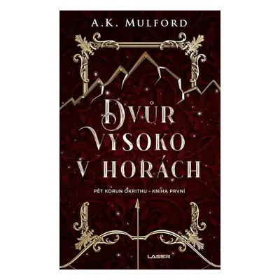 Dvůr vysoko v horách - A. K. Mulford