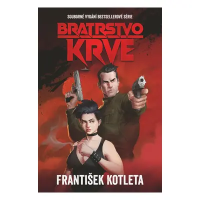 Bratrstvo krve - František Kotleta