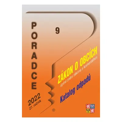 Poradce č. 9 / 2022 - Zákon o obcích (s komentářem) - Autor Neuveden