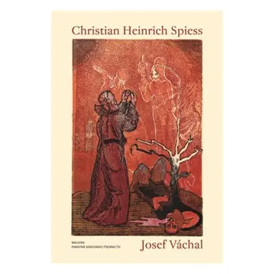 Christian Heinrich Spiess - Josef Váchal