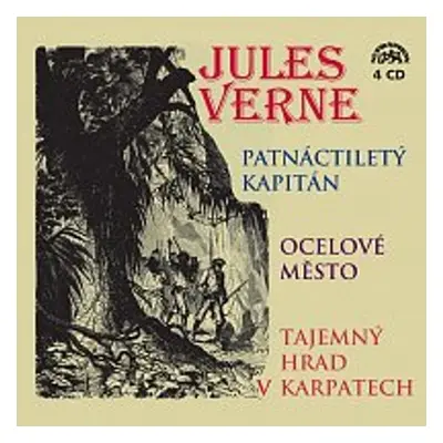 Patnáctiletý kapitán, Ocelové město, Tajemný hrad v Karpatech - Jules Verne