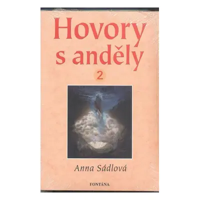 Hovory s anděly 2 - Anna Sádlová