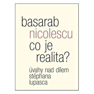 Co je realita? - Basarab Nicolescu