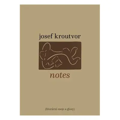 Notes - Josef Kroutvor