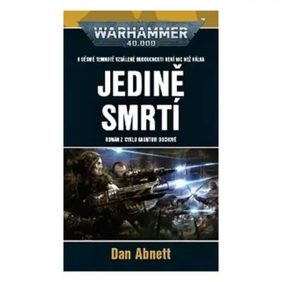 Jedině smrtí - Dan Abnett