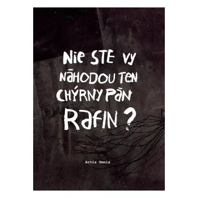 Nie ste vy náhodou ten chýrny pán Rafin? - Miroslav Šustek