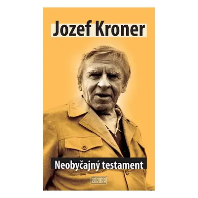 Neobyčajný testament - Jozef Kroner