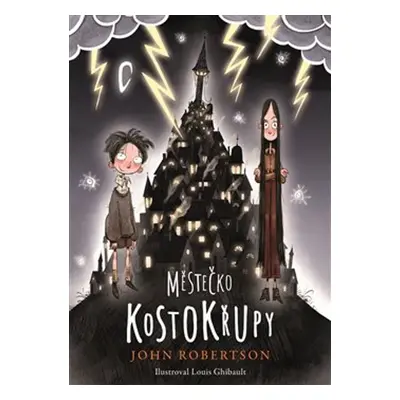 Městečko Kostokřupy - John Robertson