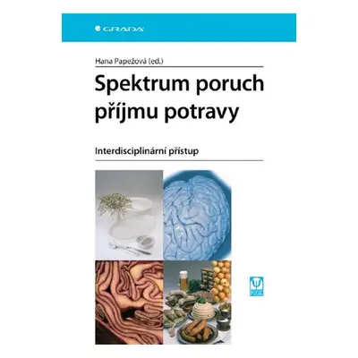 Spektrum poruch příjmu potravy - Hana Papežová