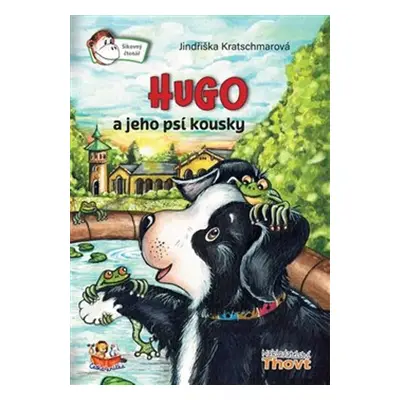 Hugo a jeho psí kousky - Jindřiška Kratschmarová