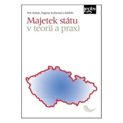 Majetek státu v teorii a praxi - Dagmar Sochorová