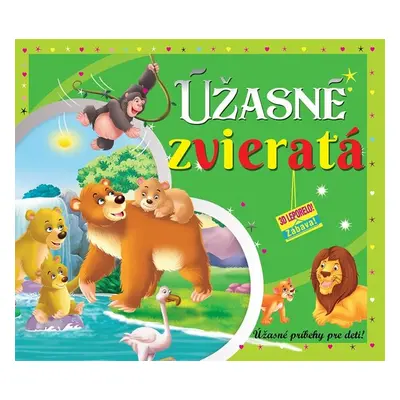 Úžasné zvieratá - Autor Neuveden