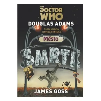 Doctor Who Město smrti - Douglas Adams