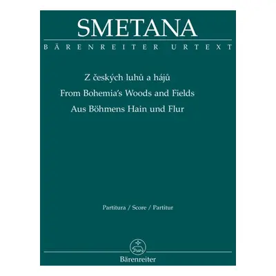 Z českých luhů a hájů - Bedřich Smetana