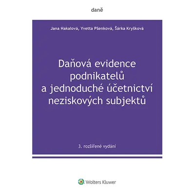 Daňová evidence podnikatelů a jednoduché účetnictví neziskových subjektů, 3. rozšířené vydání - 