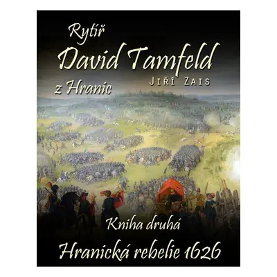 Rytíř David Tamfeld z Hranic - Jiří Zais