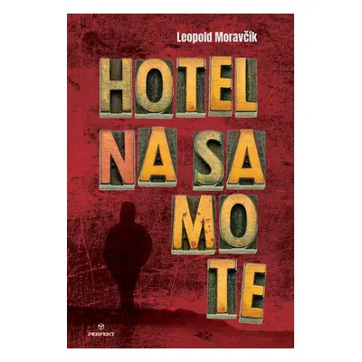 Hotel na samote - Alžbeta Moravčíková