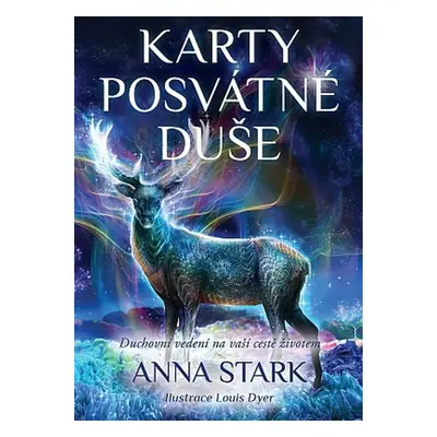 Karty posvátné duše - Anna Stark