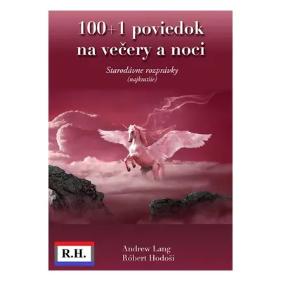 100+1 poviedok na večery a noci - Andrew Lang