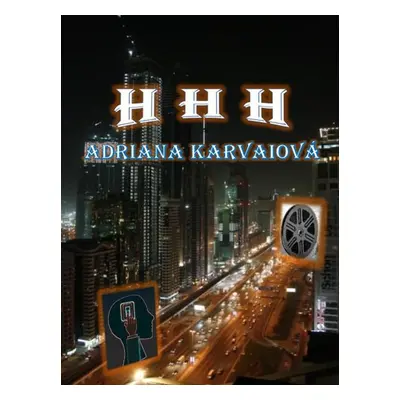 H H H - Adriana Karvaiová