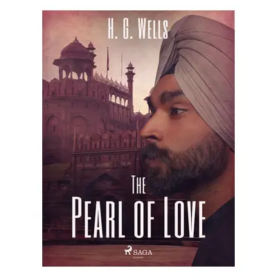 The Pearl of Love - H. G. Wells