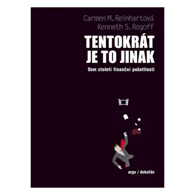 Tentokrát je to jinak - Carmen M. Reinhartová