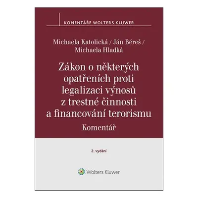 Zákon o některých opatřeních proti legalizaci výnosů z trestné činnosti - Michaela Hladká