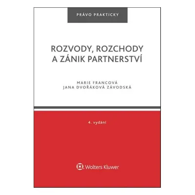 Rozvody, rozchody a zánik partnerství - Jana Dvořáková Závodská