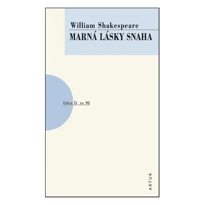 Marná lásky snaha - William Shakespeare