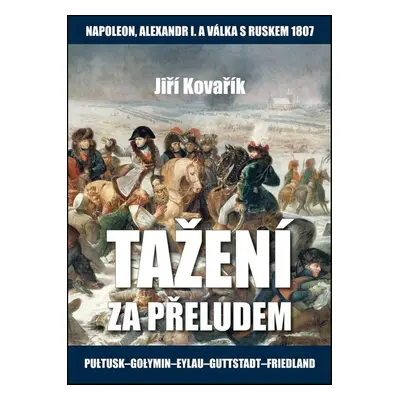 Tažení za přeludem - Jiří Kovařík