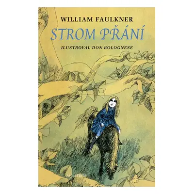 Strom přání - William Faulkner